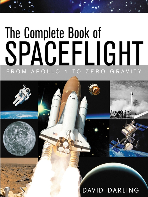 Title details for The Complete Book of Spaceflight by David Darling - Available